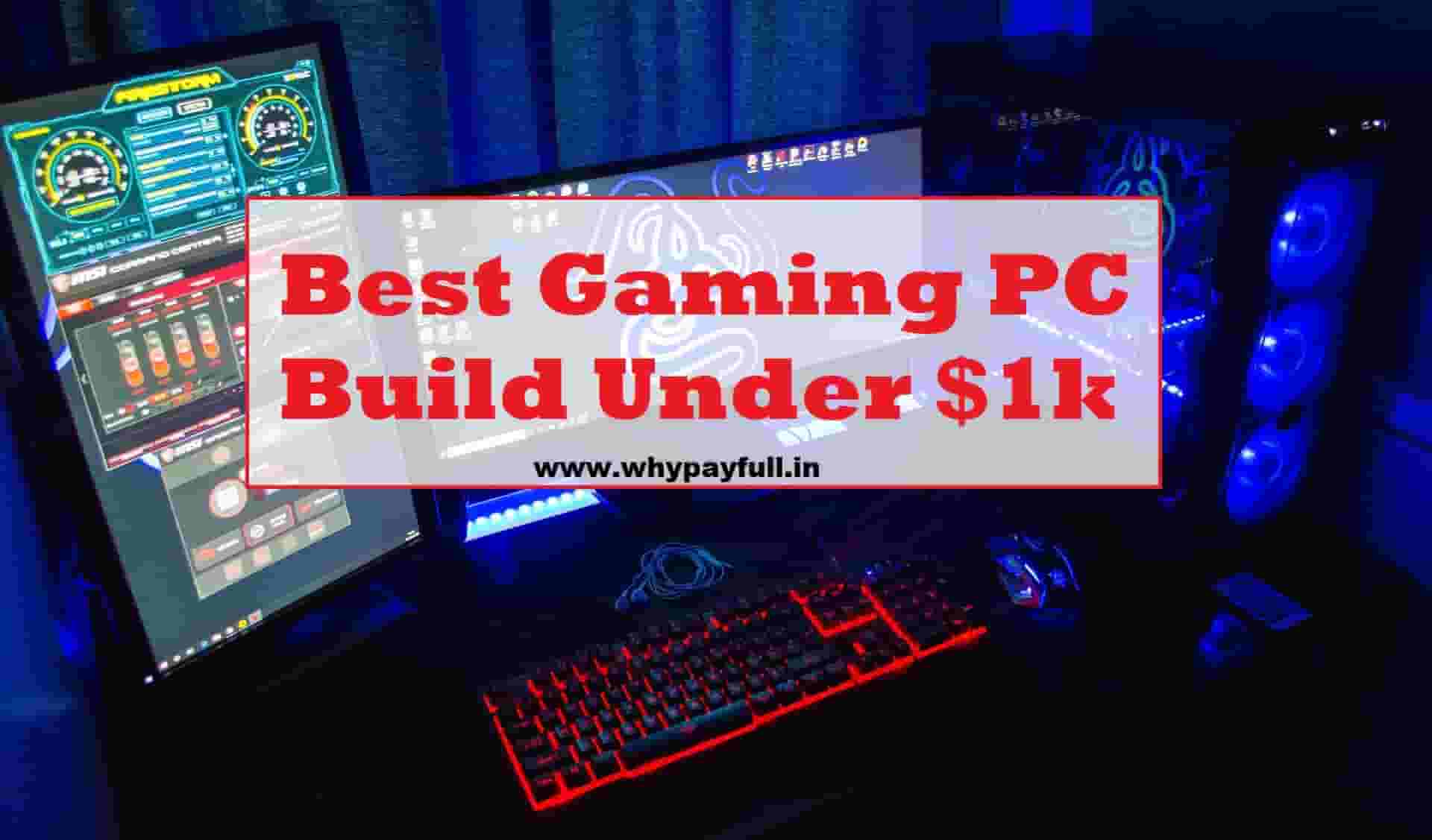 best gaming pc build under 1000