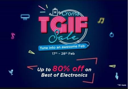 Croma Offers: Croma TGIF Sale - Up to 80% Off on Electronics