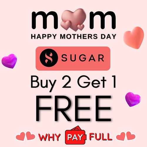 Sugar Mothers Day Sale - Buy 2 Get 1 Free