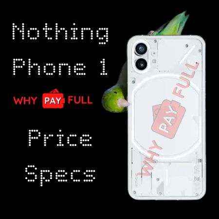 Nothing Phone 1 India Price Specs