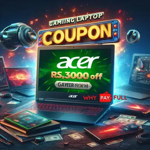 Acer Gaming Laptop Coupons 2024 Flat ₹3000 OFF with Code AD233KGL