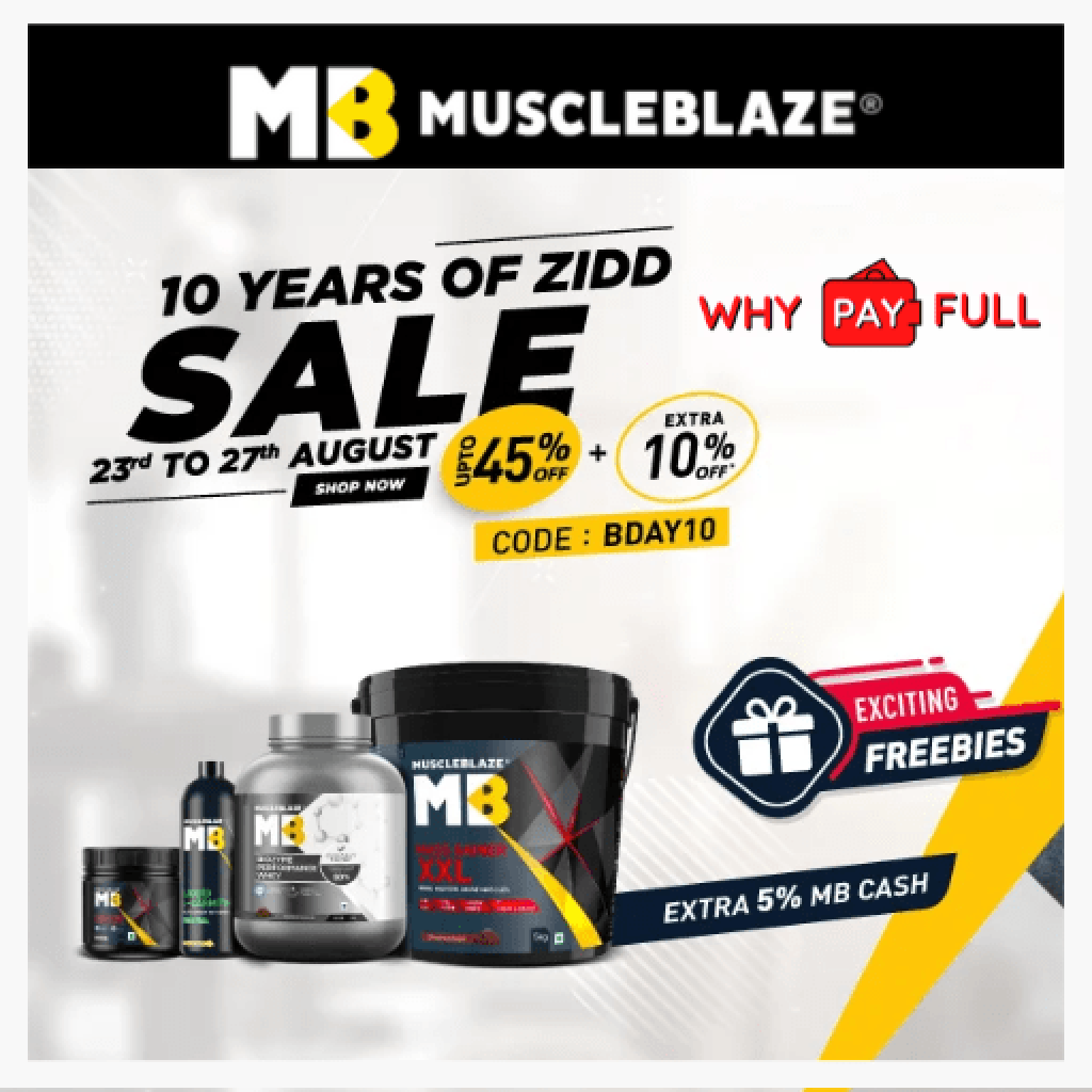 MuscleBlaze Birthday Sale - Up to 45% off + Extra 10% off + Exciting freebies + 5% Extra MB cash 