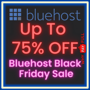 Bluehost Black Friday Sale - Get Up to 75% Discount on Hosting