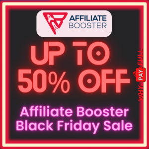 Affiliate Booster Black Friday Sale 2022 - Up to 50% Discount