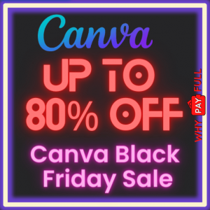 Canva Black Friday Sale 2022 - Get up to 80% Off