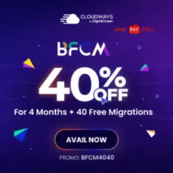 Cloudways Black Friday Sale 40% OFF Coupon + Free 40 Migrations