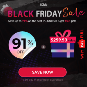 IObit Black Friday Sale 2022 91% off the Must-have PC & Mac Utilities
