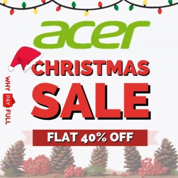 Acer Christmas Sale 2023 - Flat 40% Off + 7% Student Discount