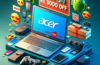 Acer Coupon Code - Up to Rs.3000 Off + Exclusive Discounts on Laptops and Tablets