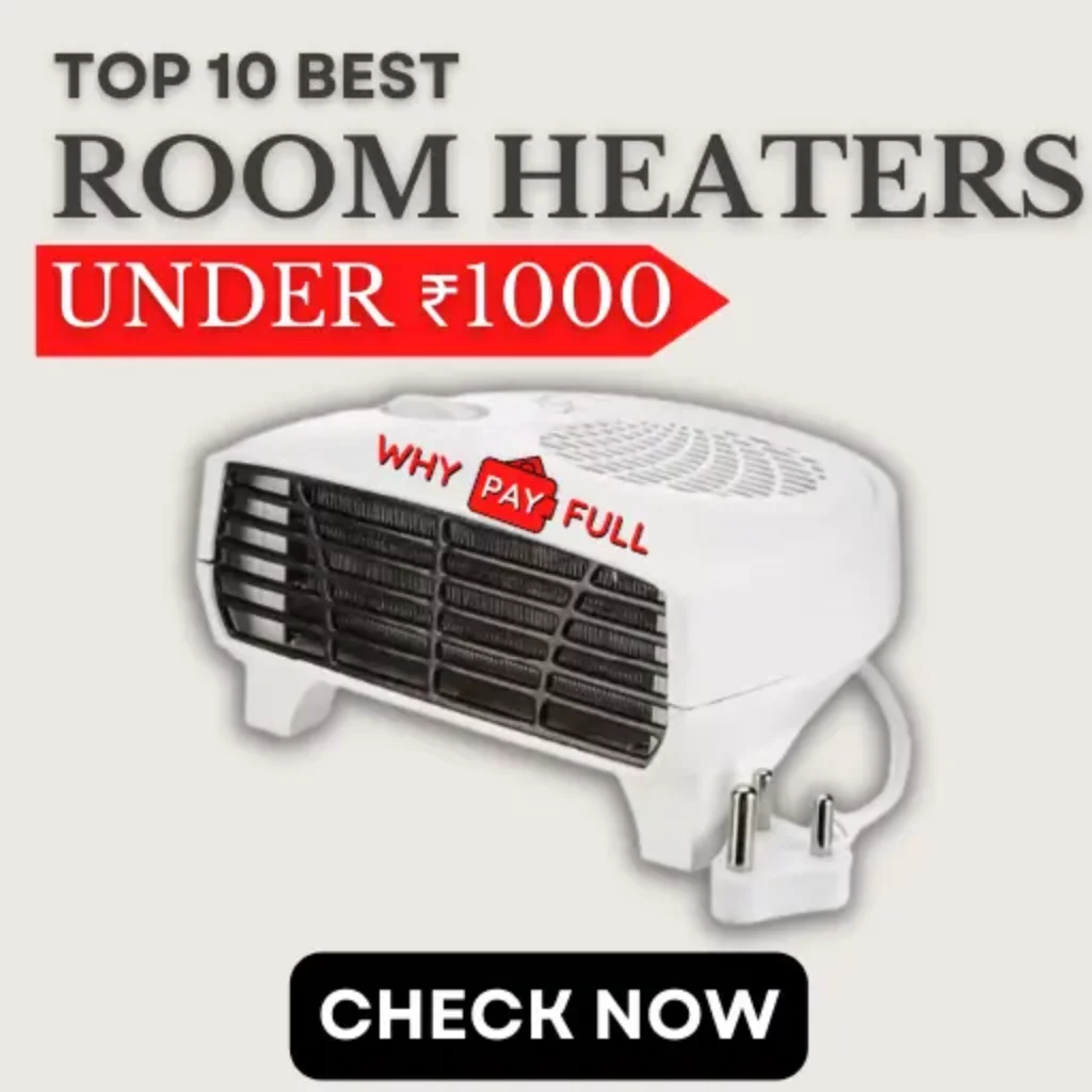 Top 10 Best Room Heaters Under Rs.1000 in India