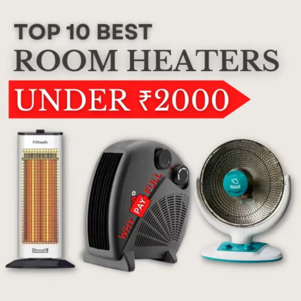 Top 10 Best Room Heaters Under Rs.2000 in India