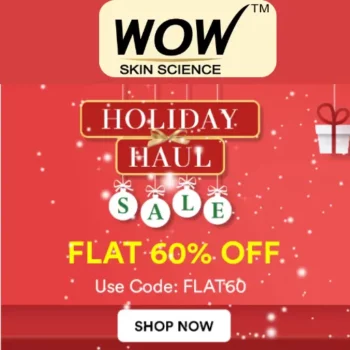 Wow Holiday Haul Sale Flat 60% Off