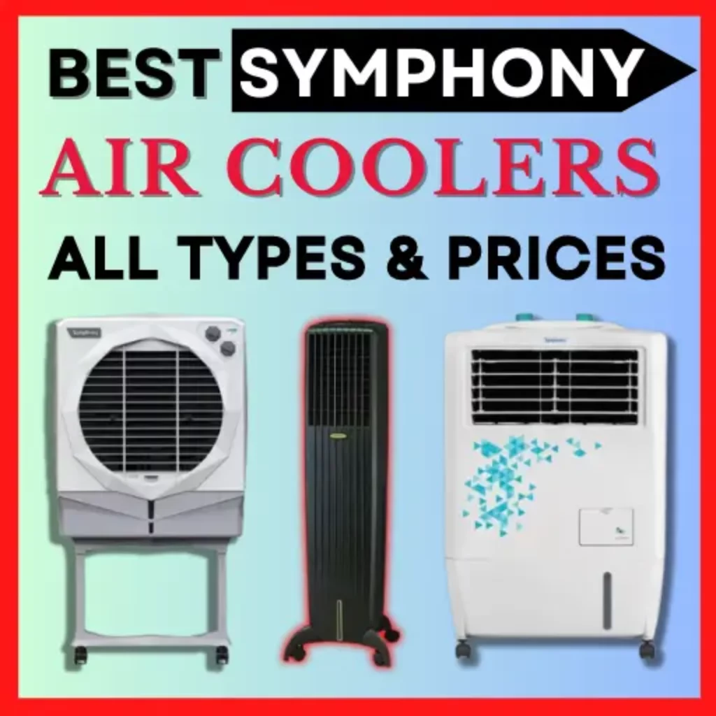 Best Symphony Air Coolers in India with Price and All Types