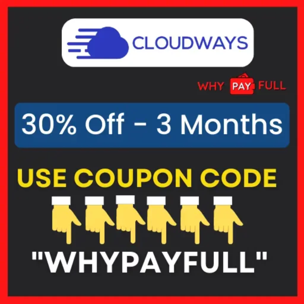 Cloudways Coupon Code  Flat 30% Off for 3 Months