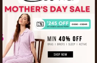 Get up to 45% off on Clovia during the Mother's Day sale, and get an Extra ₹245 discount on orders above ₹1299 using the CS245 Clovia coupon code. The offer will work on Bras, Briefs, Sleeps & Active categories.