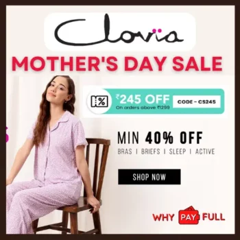 Get up to 45% off on Clovia during the Mother's Day sale, and get an Extra ₹245 discount on orders above ₹1299 using the CS245 Clovia coupon code. The offer will work on Bras, Briefs, Sleeps & Active categories.