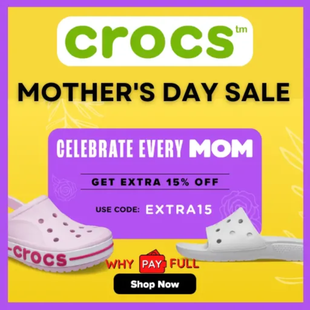 Crocs Mothers Day Sale 40% + Extra 15% Discount