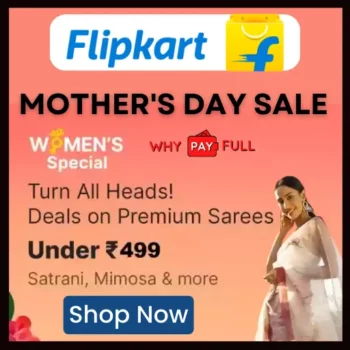 Get up to 63% off on women's clothing on Flipkart during the Mother's day sale, also get Premium Sarees, Dress from top brands under ₹499, so what are you waiting for? Grab the best for your mother as soon as possible.