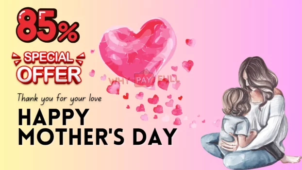 Mother's Day Sale - Up to 85% Discount​