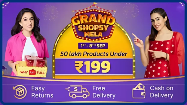 Grand Shopsy Mela 2024 Get 50 Lakhs Products under ₹199