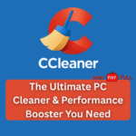 CCleaner The Ultimate PC Cleaner & Performance Booster You Need