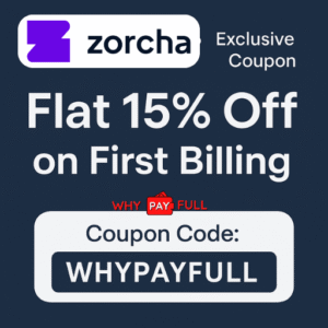 Zorcha Coupon - Flat 15% OFF on First Billing (Exclusive Offer)