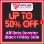 Affiliate Booster Black Friday Sale 2022- Up to 50% Discount