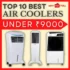 Top 10 Best Air Coolers Under Rs.7000 – June 2023