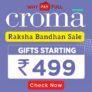 Croma Raksha Bandhan Sale: Gifts Starting from Rs.499