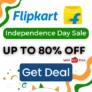 Unbelievable! Flipkart Independence Day Sale 2024: Up to 80% Off – Grab Jaw-Dropping Deals Now!