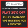 Liquid Web Coupon: 25th Anniversary Savings – Flat 25% OFF On Fully Managed VPS Hosting for 4 Months