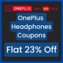 OnePlus Headphones Coupons Code – Flat 23% Off + Bank Offer